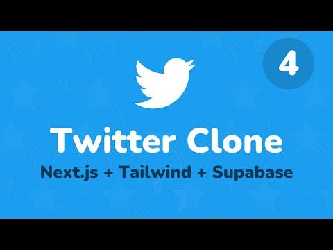 Next.js ve Supabase ile Twitter Clone (4. Bölüm)
